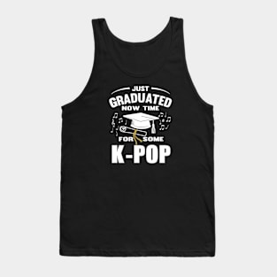 Just Graduated now time for some K-POP Tank Top